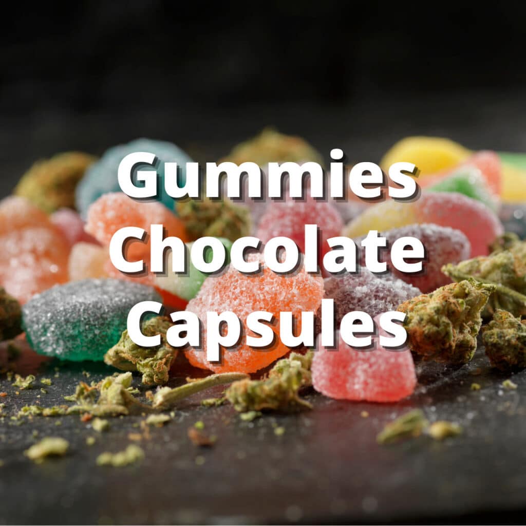 gummies chocolate capsules edibles topshelf topshelfexpress top shelf express